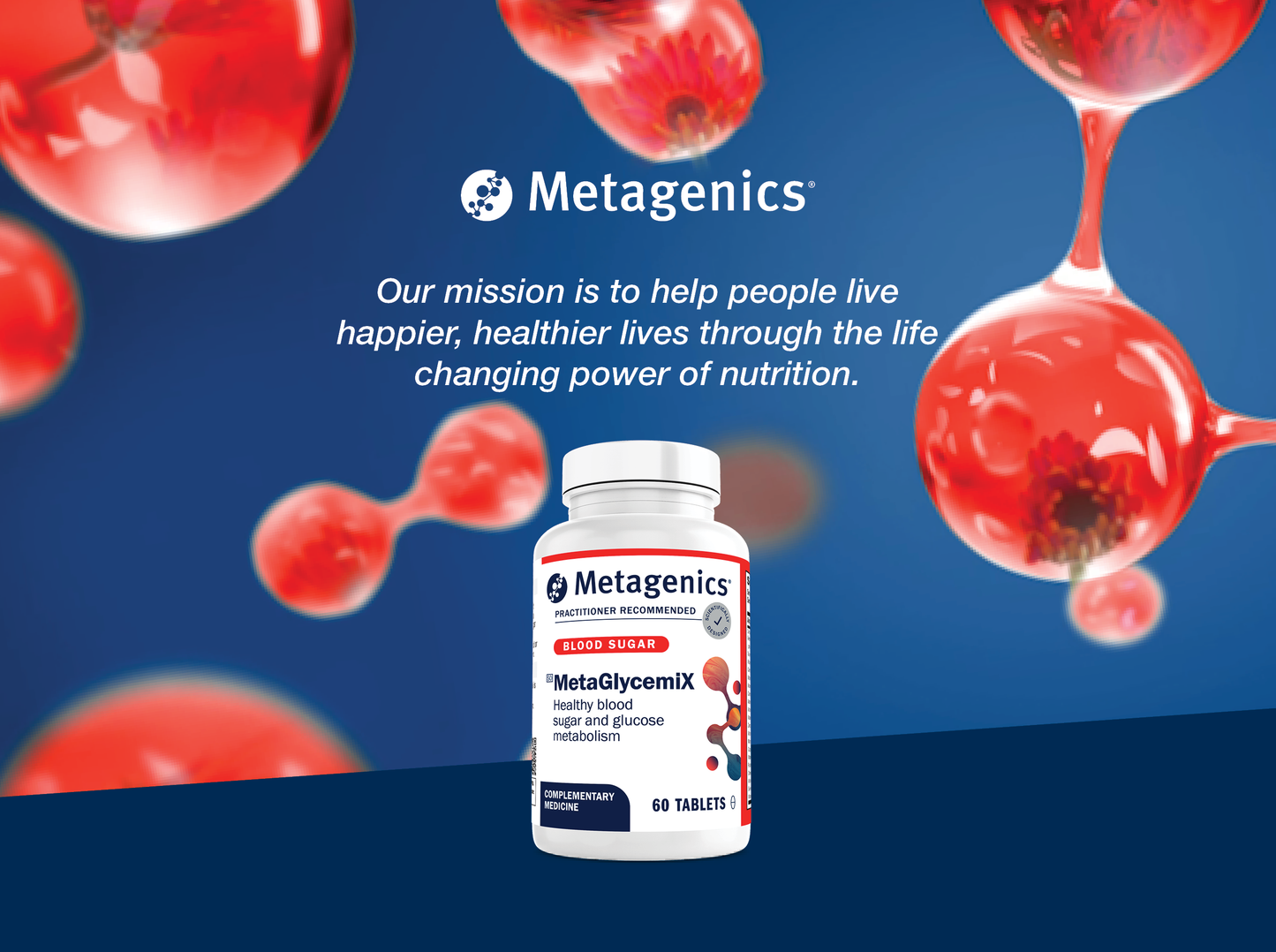 Metagenics MetaGlycemiX supplement bottle displayed with the Metagenics mission to help people live happier and healthier lives through the life-changing power of nutrition