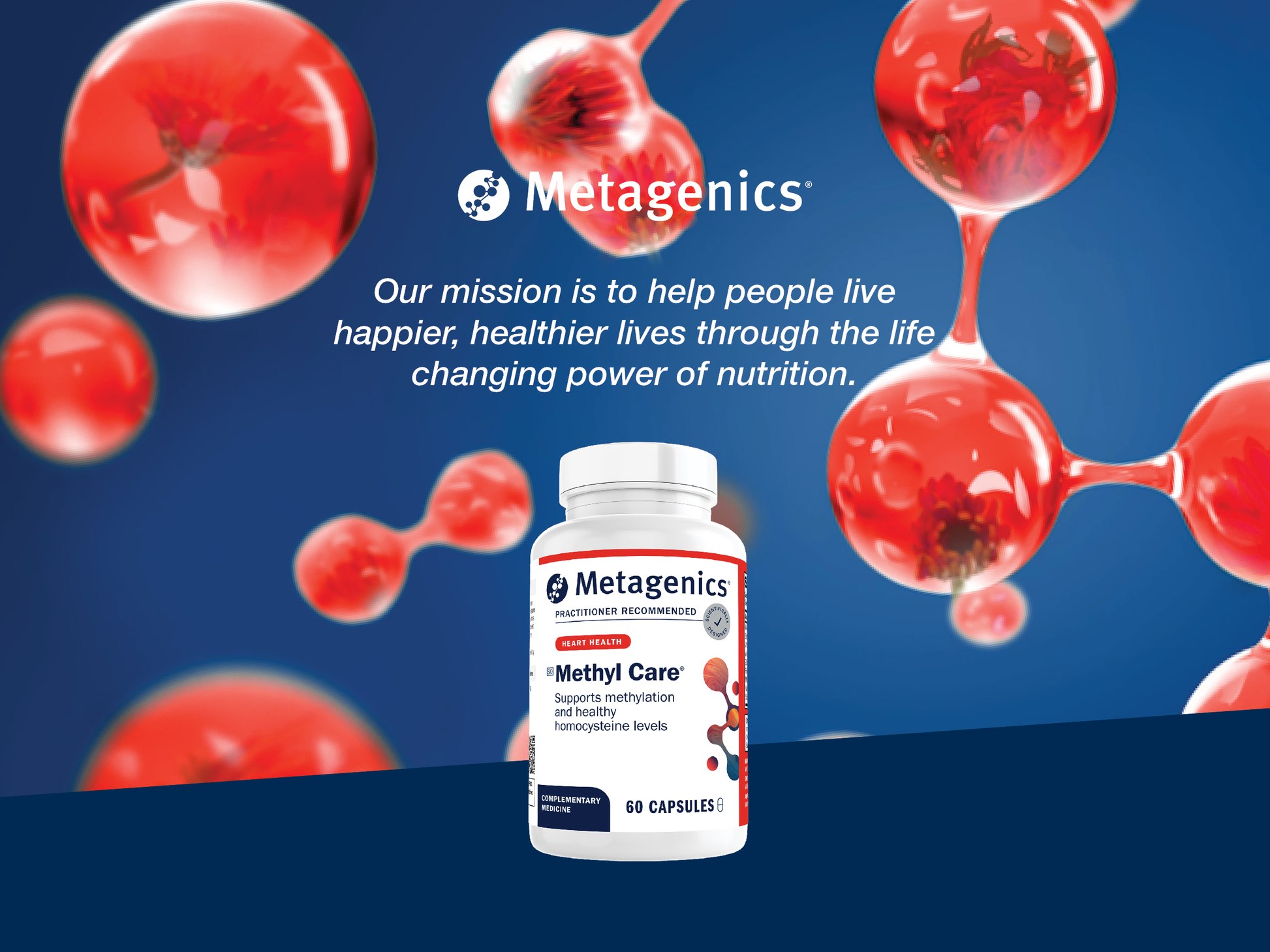 Metagenics Methyl Care supplement bottle displayed with the Metagenics mission to help people live happier and healthier lives through the life-changing power of nutrition