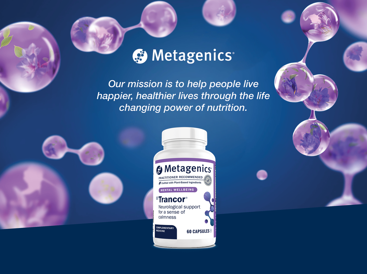 Metagenics Trancor supplement bottle displayed with the Metagenics mission to help people live happier and healthier lives through the life-changing power of nutrition